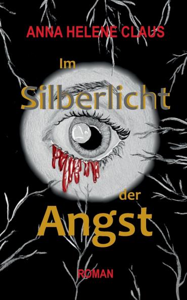 Im Silberlicht der Angst
