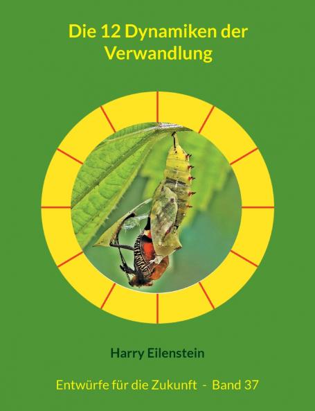 Die 12 Dynamiken der Verwandlung