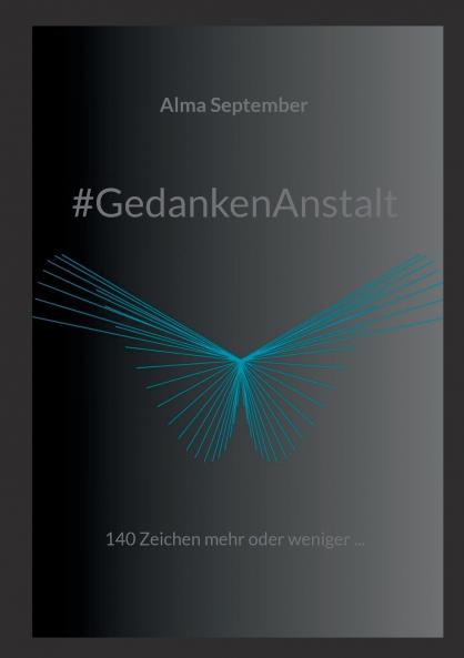 #GedankenAnstalt