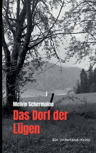 Das Dorf der Lügen