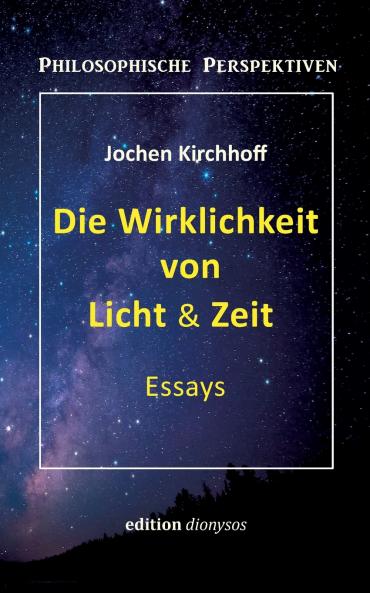 Die Wirklichkeit von Licht & Zeit