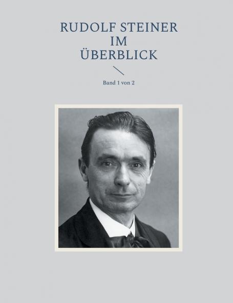 Rudolf Steiner im Überblick