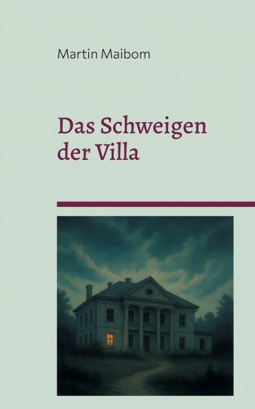 Das Schweigen der Villa