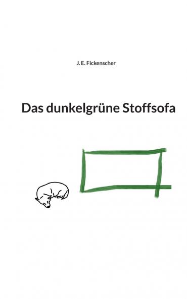 Das dunkelgrüne Stoffsofa