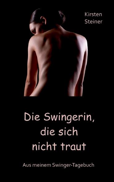 Die Swingerin die sich nicht traut