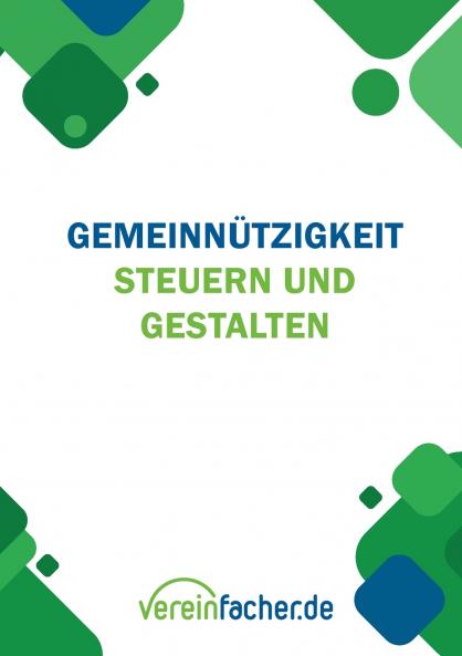 Gemeinnützigkeit - Steuern und gestalten