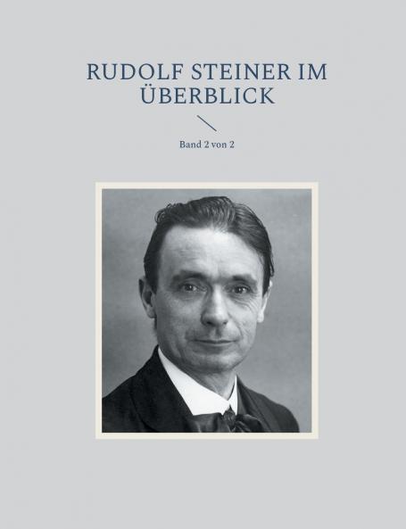 Rudolf Steiner im Überblick