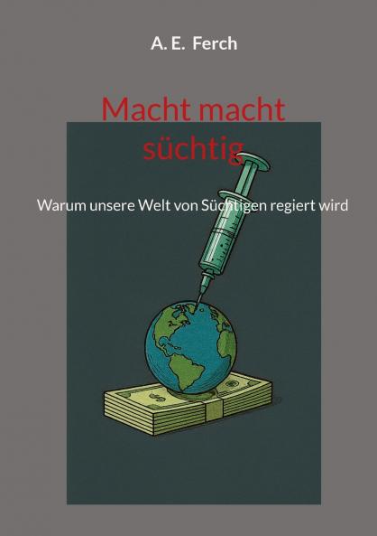 Macht macht süchtig