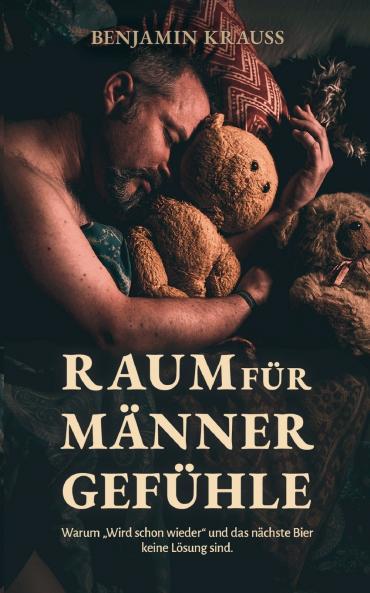 Raum für Männergefühle