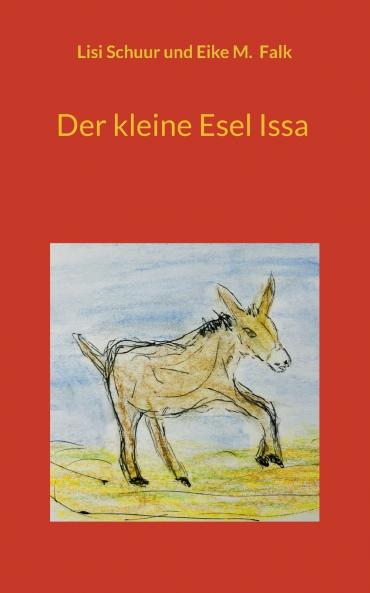 Der kleine Esel Issa