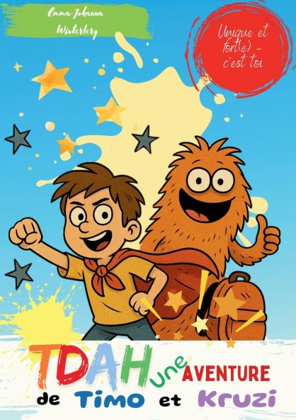 TDAH une Aventure de Timo et Kruzi