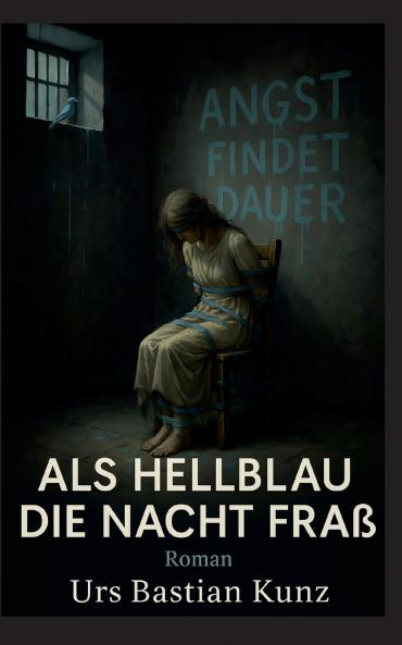 Als Hellblau die Nacht fraß