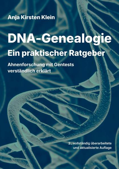 DNA-Genealogie - Ein praktischer Ratgeber