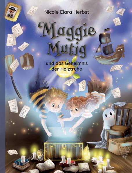 Maggie Mutig und das Geheimnis der Holztruhe