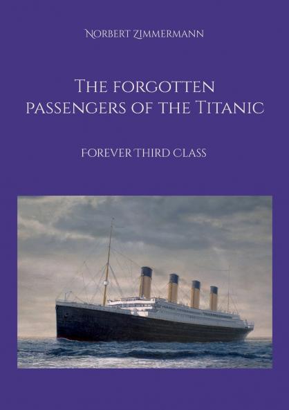 The forgotten passengers of the Titanic