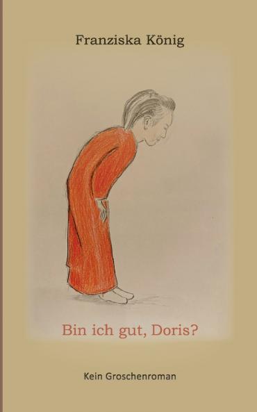 Bin ich gut Doris?