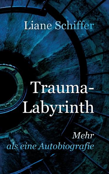 Trauma-Labyrinth