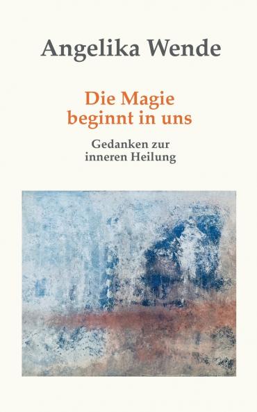 Die Magie beginnt in uns