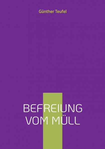 Befreiung vom Müll