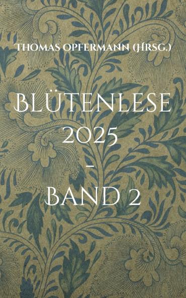 Blütenlese 2025 - Band 2