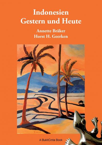 Indonesien Gestern und Heute