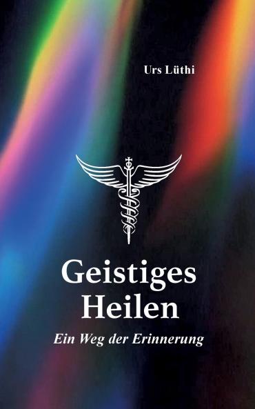 Geistiges Heilen