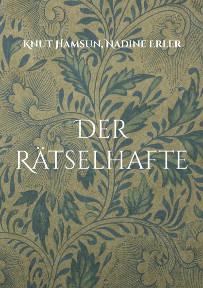 Der Rätselhafte