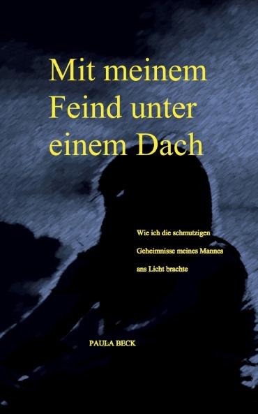 Mit meinem Feind unter einem Dach