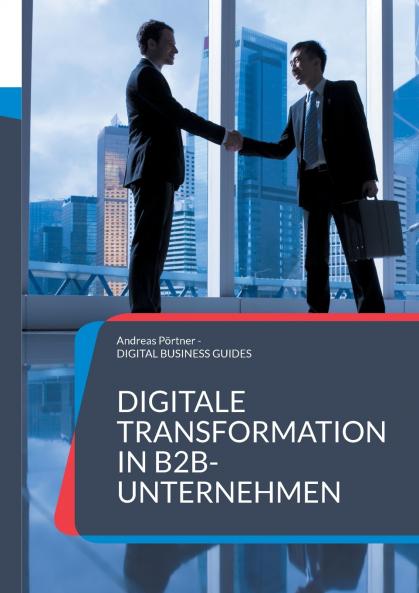 Digitale Transformation in B2B-Unternehmen