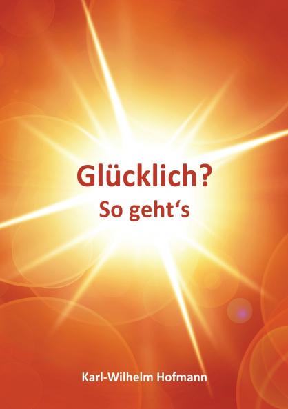 Glücklich? So geht's