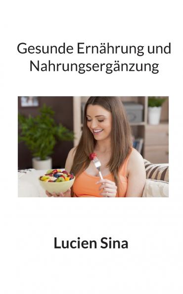 Gesunde Ernährung und Nahrungsergänzung