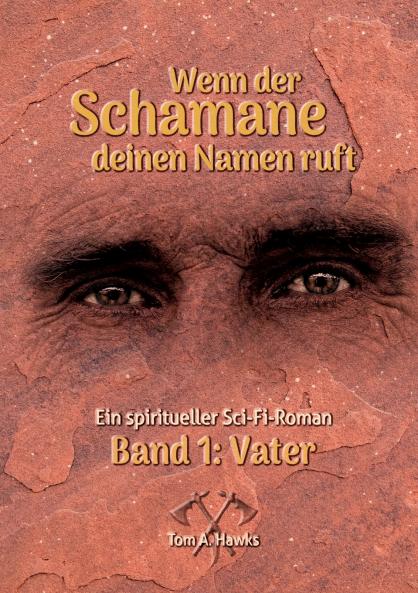 Wenn der Schamane deinen Namen ruft