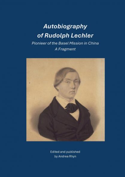 Autobiography of Rudolph Lechler