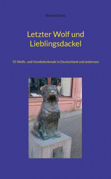 Letzter Wolf und Lieblingsdackel