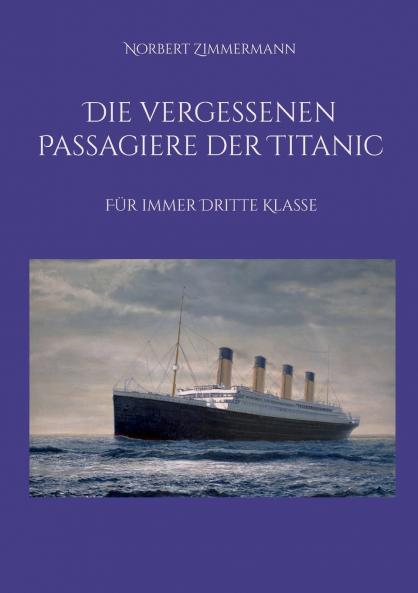 Die vergessenen Passagiere der Titanic