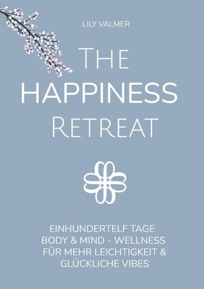 The Happiness Retreat