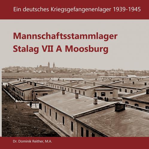 Mannschaftsstammlager Stalag VII A Moosburg