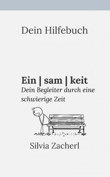 Dein Hilfebuch - Einsamkeit