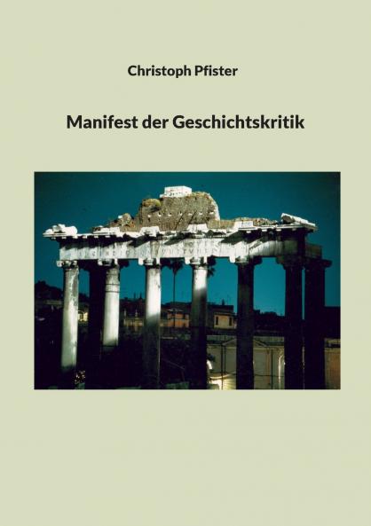 Manifest der Geschichtskritik