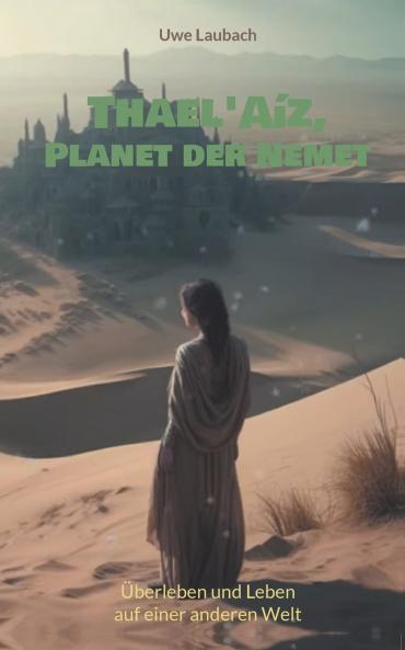 Thael'Aíz Planet der Nemet * Gesamtband *