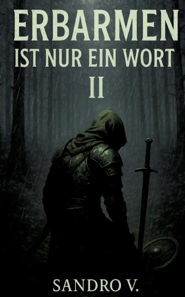 Erbarmen ist nur ein Wort II
