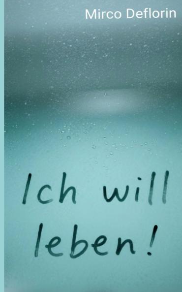 Ich will leben