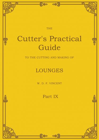 The Cutter's Practical Guide Part 9