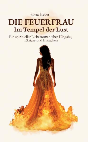 Die FeuerFrau - Im Tempel der Lust