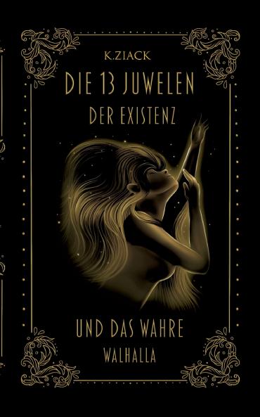 Die 13 Juwelen der Existenz
