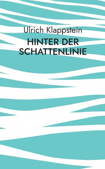 Hinter der Schattenlinie