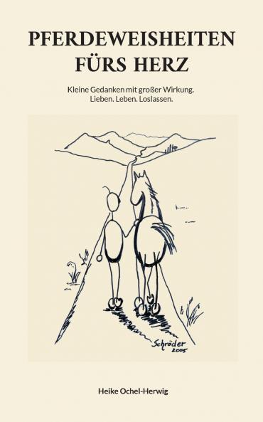 Pferdeweisheiten fürs Herz