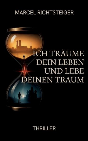 Ich träume dein Leben und lebe deinen Traum