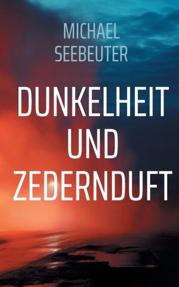 Dunkelheit und Zedernduft