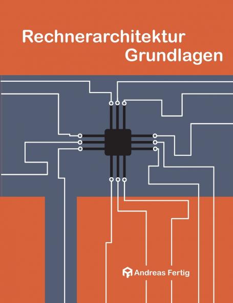 Rechnerarchitektur Grundlagen